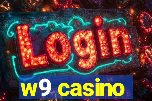 w9 casino